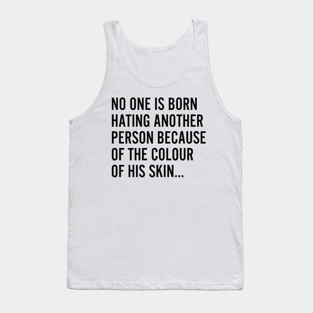 No born is born racist Tank Top by xesed